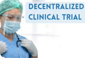 Decentralized-Clinical-Trials